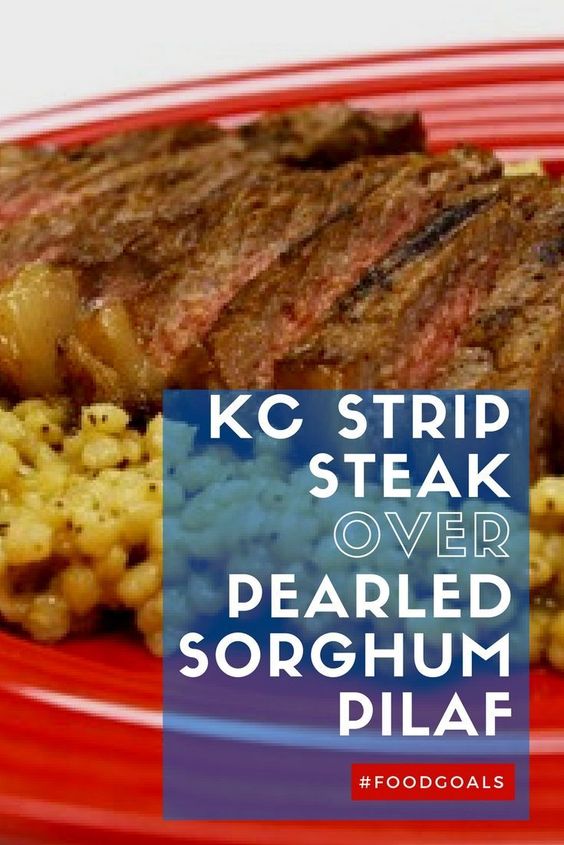 KC Strip Steak over Pearled Pilaf Kansas Farm Food